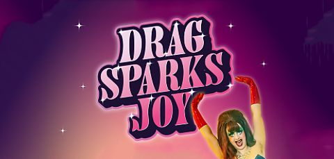 Drag Sparks Joy