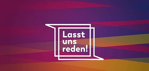 Lasst uns reden!