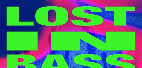 Lost in Bass