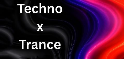 Techno x Trance
