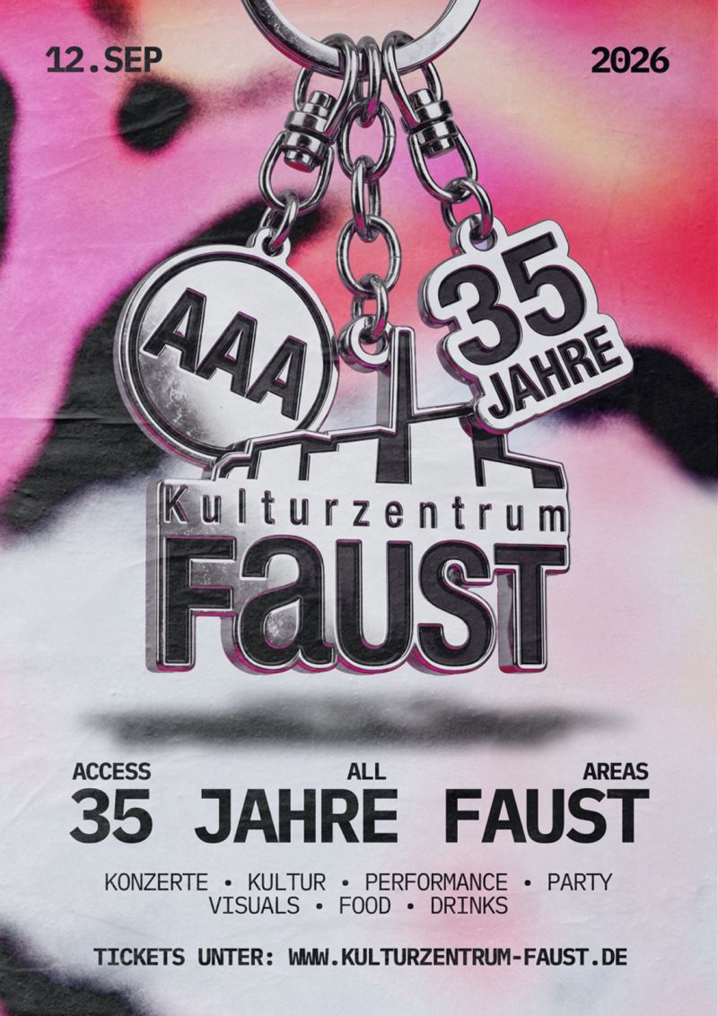 35 Jahre Faust - AAA-Festival